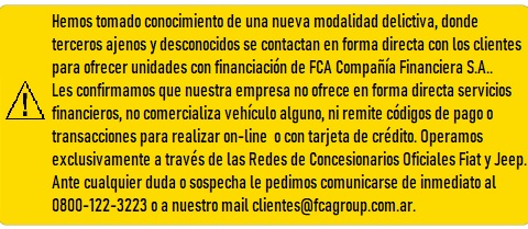 Ante cualquier duda o sospecha de estafa le pedimos comunicarse de inmediato al 0800-122-3223 o a nuestro mail clientes@fcagroup.com.ar